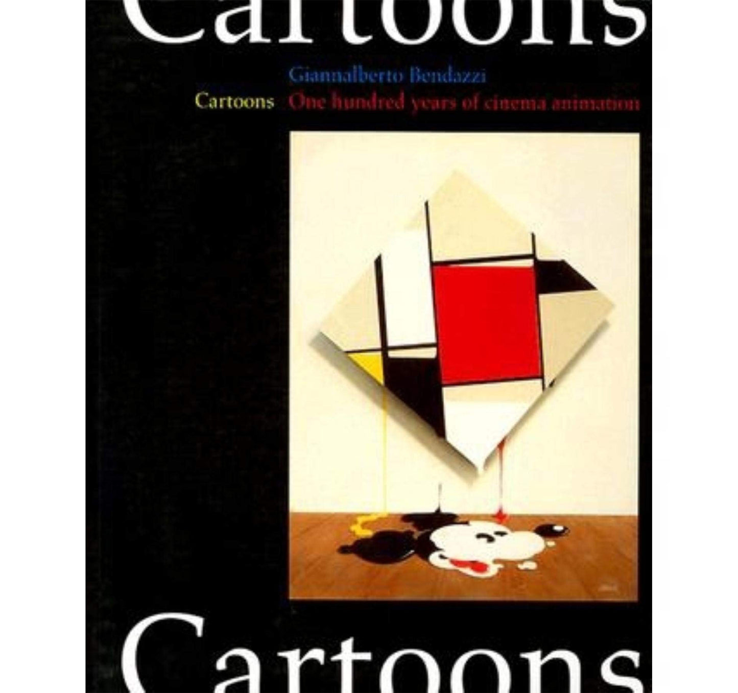 Cartoons One Hundred Years of Cinema Animation by Giannalberto Bendazzi book