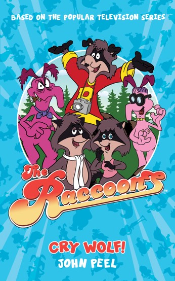 The Racoons - Cry Wolf! Book by John Peel