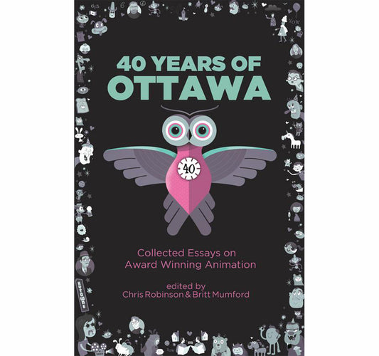 40 Years of Ottawa Collected Essays Award-Winning Animation mobi version