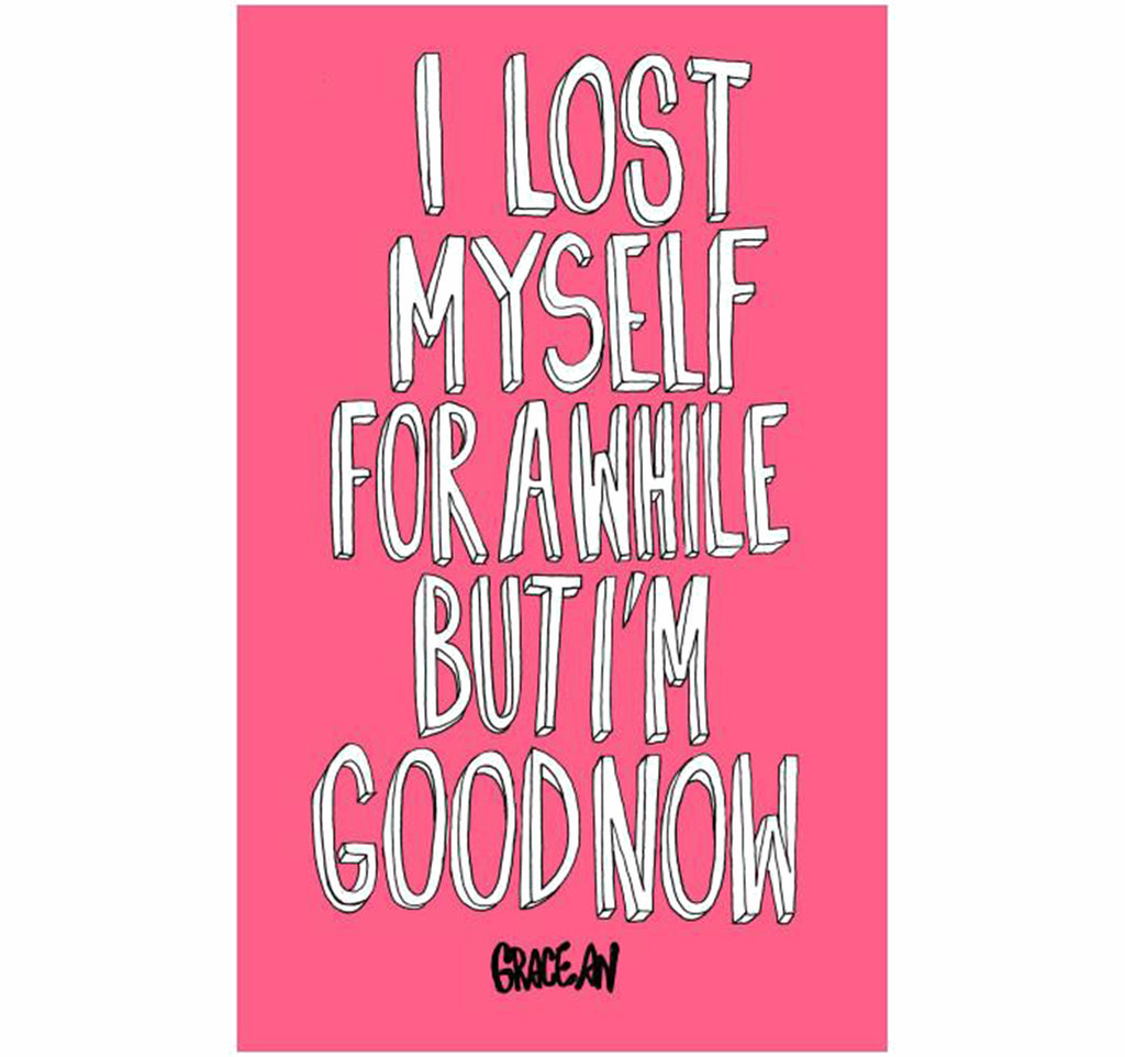 I Lost Myself for Awhile But I'm Good Now by Grace An comic book