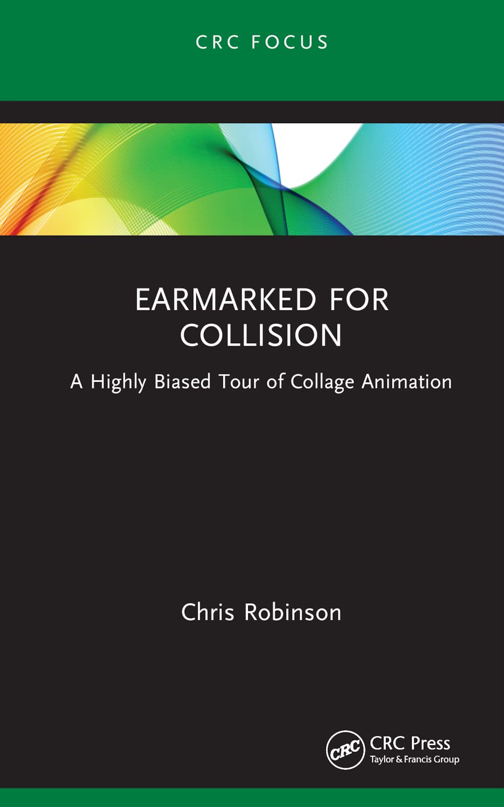 Earmarked for Collision - A Highly Biased Tour of Collage Animation