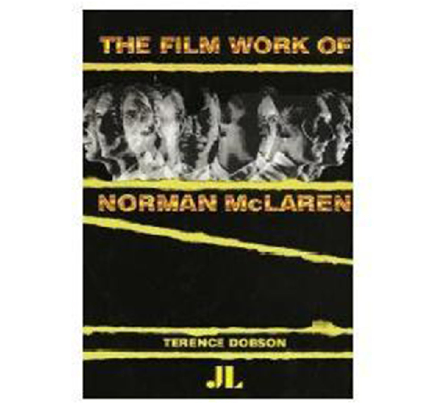 The Film Work of Norman McLaren by Terence Dobson book