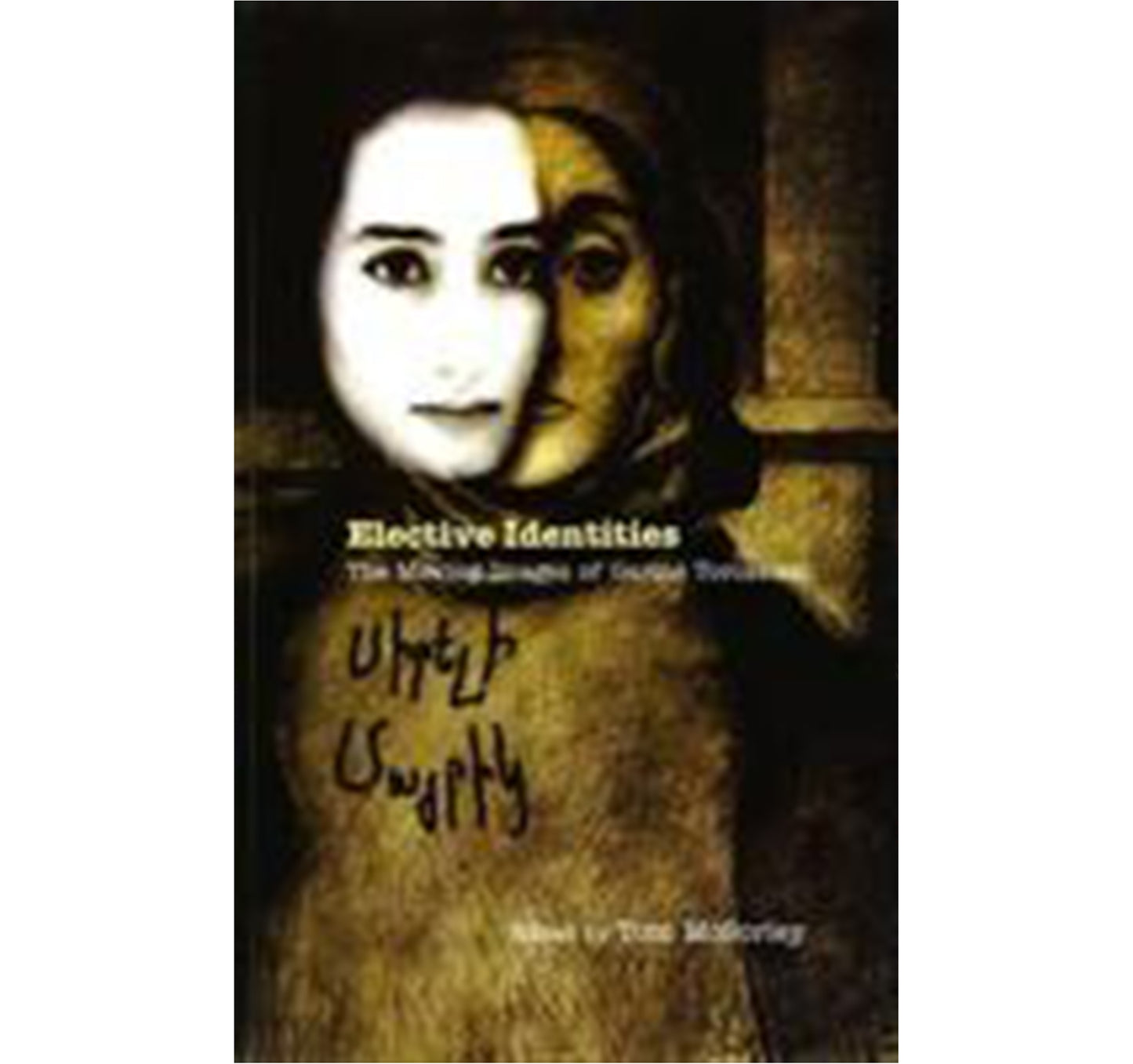 Elective Identities The Moving Images of Garine Torossian book edited by Tom McSorley