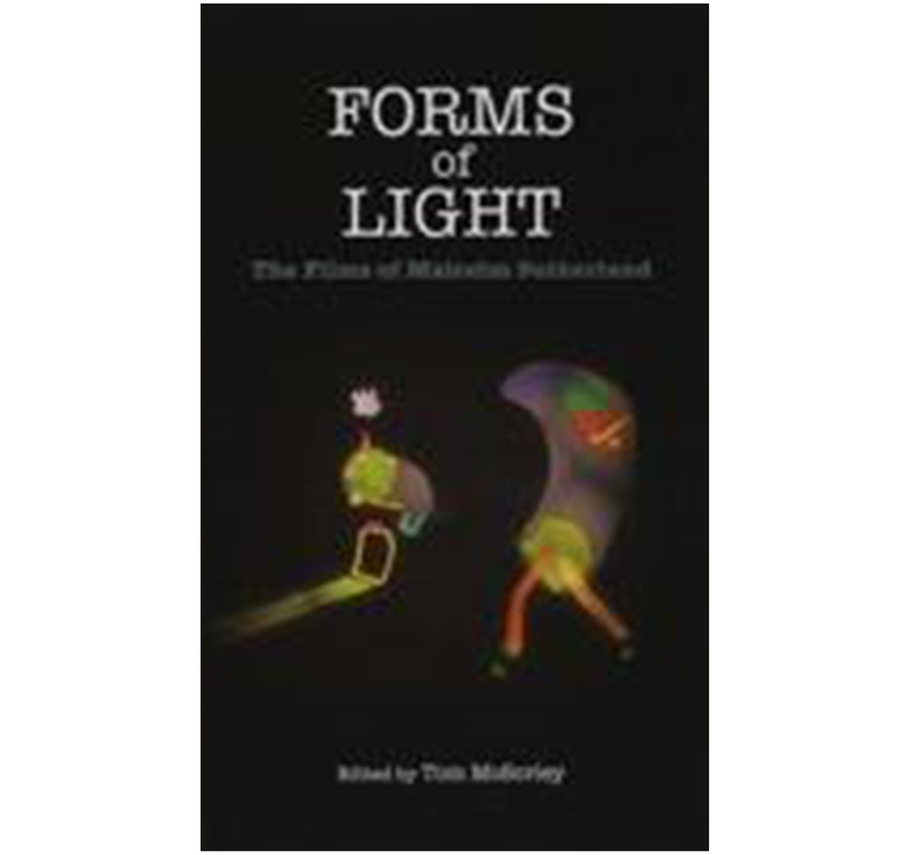 Forms of Light The Films of Malcolm Sutherland book edited by Tom McSorley