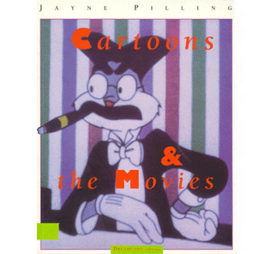 Cartoons and the Movies by Jayne Pilling paperback book