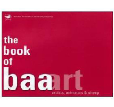 The Book of BAA Art - Artists, Animators & Sheep