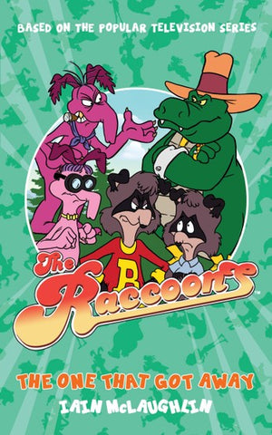The Racoons - The One That Got Away Book by Iain McLaughlin