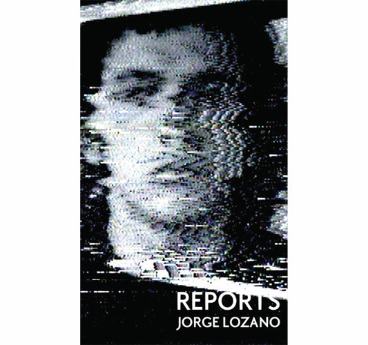 Reports Jorge Lozano essays book edited by Mike Hoolboom