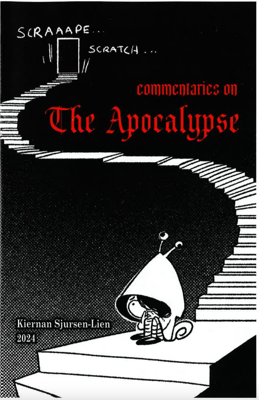 Commentaries on the Apocalypse by Kiernan Sjursen-Lien (zine)