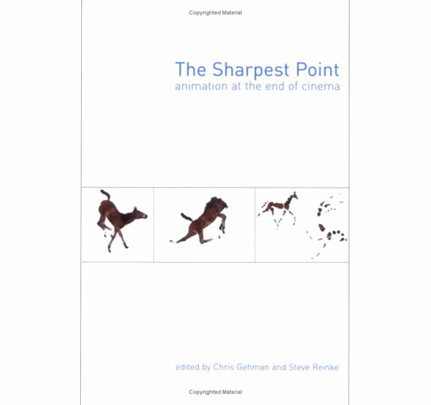 The Sharpest Point Animation at the End of Cinema book edited by Chris Gehman and Steve Reinke
